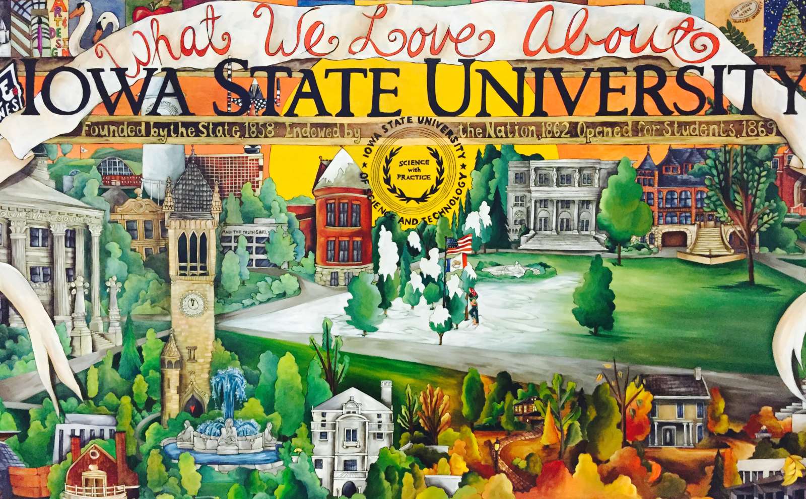 Sticks color painting with (red) What We Love About (black) Iowa State University (multi color) landscape of campus.