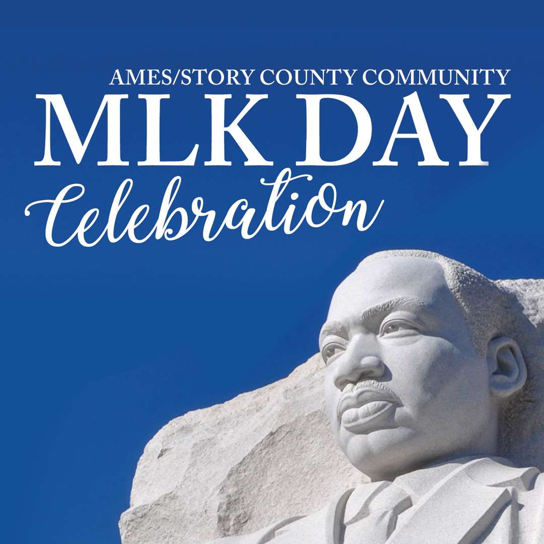 Ames/Story County community MLK Day Celebration
